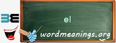 WordMeaning blackboard for el